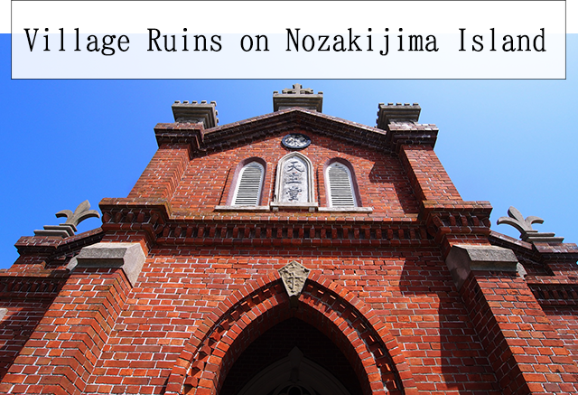 Village Ruins on Nozakijima Island