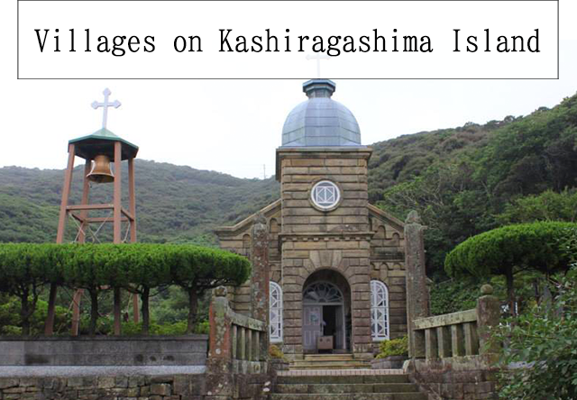 Villages on Kashiragashima Island